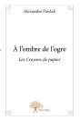 À L'Ombre De L'Ogre ; Les Crayons De Papier - Preview