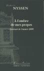 À L'Ombre De Mes Propos ; Journal De L'Année 2009 - Preview