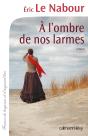 À L'Ombre De Nos Larmes - Preview