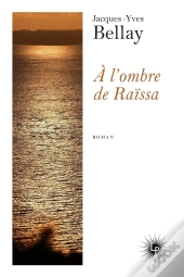 À L'Ombre De Raïssa