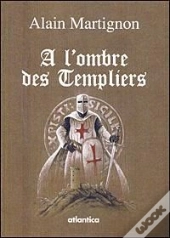 À L'Ombre Des Templiers
