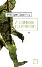À L'Ombre Du Bigfoot - Preview