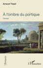 À L'Ombre Du Portique - Preview