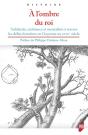 À L'Ombre Du Roi ; Solidarité, Résistance Et Mentalités À Travers Les Délits Forestiers En Guyenne Au Xviiie Siècle - Preview