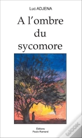 A L'Ombre Du Sycomore