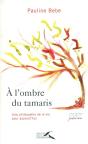 A L'Ombre Du Tamaris ; Une Philosophie De La Vie Pour Aujourd'Hui - Preview