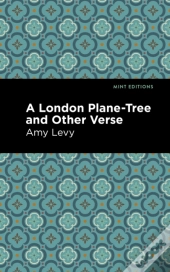 A London Plane-Tree And Other Verse