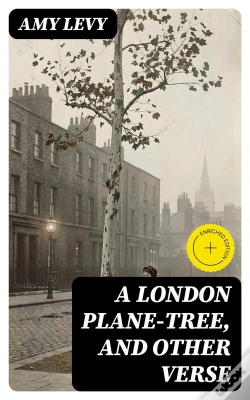 Capa do artigo A London Plane-Tree, And Other Verse