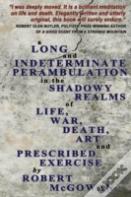 A Long And Indeterminate Perambulation