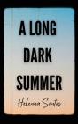 A Long Dark Summer - Preview