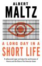 A Long Day In A Short Life - Preview