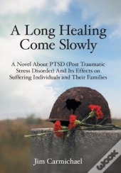 A Long Healing Come Slowly