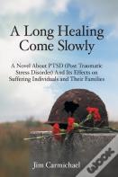 A Long Healing Come Slowly