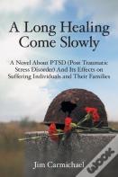 A Long Healing Come Slowly