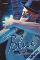 A Long Stretch Of Blue