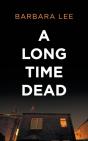 A Long Time Dead - Preview