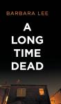 A Long Time Dead - Preview