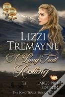 A Long Trail Rolling