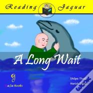 A Long Wait