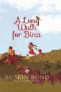 A Long Walk For Bina - Preview
