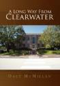 A Long Way From Clearwater - Preview