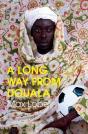 A Long Way From Douala - Preview