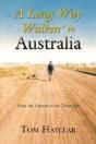 A Long Way Walkin' In Australia: From The Tasman To The Timor Sea - Preview