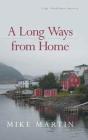 A Long Ways From Home - Preview