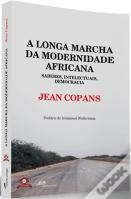 A Longa Marcha da Modernidade Africana 