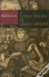 A Longa Viagem de Gracia Mendes