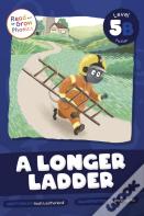 A Longer Ladder