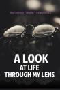 A Look At Life Through My Lens - Preview