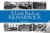 A Look Back At Kilmarnock
