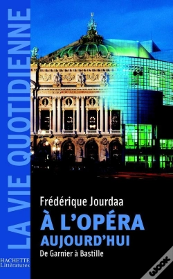 Capa do artigo A L'Opera Aujourd'Hui ; De Garnier A Bastille