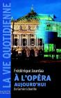 A L'Opera Aujourd'Hui ; De Garnier A Bastille - Preview