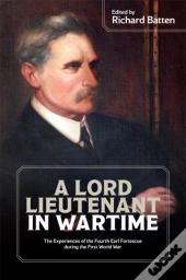 A Lord Lieutenant In Wartime