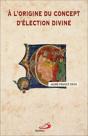 À L'Origine Du Concept D'Élection Divine - Preview