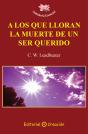 A Los Que Lloran La Muerte De Un Ser Querido - Preview