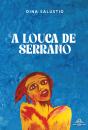 A Louca de Serrano - Preview