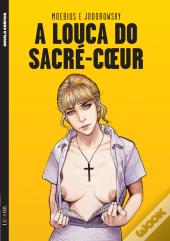 A Louca do Sacré-Couer