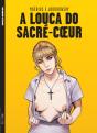 A Louca do Sacré-Couer - Preview