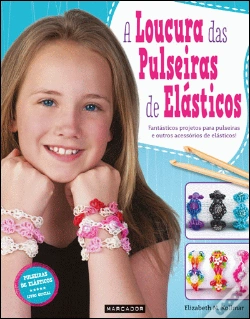 Capa do artigo A Loucura das Pulseiras de Elásticos
