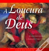 A Loucura de Deus