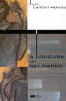 A Loucura do Rei Marco
