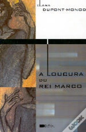 A Loucura do Rei Marco