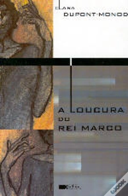 Capa do artigo A Loucura do Rei Marco