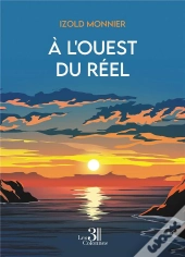 À L'Ouest Du Réel