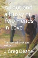 A Lout And A Hussy Or Two Fiends In Love