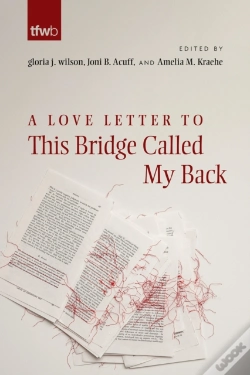 Capa do artigo A Love Letter To This Bridge Called My Back