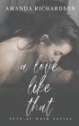 A Love Like That - Preview